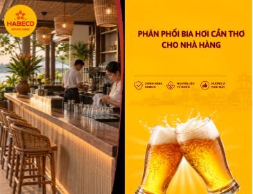 Phân Phối Bia Hơi Cần Thơ Cho Nhà Hàng