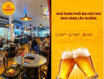 Nhà Phân Phối Bia Hơi Cho Nhà Hàng Lẩu Nướng: Cách Bố Trí Nguồn Hàng Trong Môi Trường Nhiệt Cao