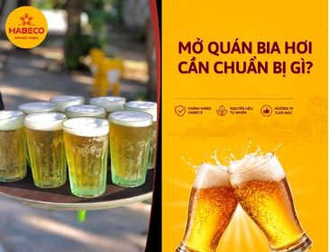 Mở Quán Bia Hơi Cần Chuẩn Bị Gì? Checklist Nguồn Hàng, Thiết Bị Và Vận Hành
