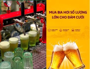Mua Bia Hơi Số Lượng Lớn Cho Đám Cưới, Liên Hoan Và Sự Kiện Tại Miền Nam